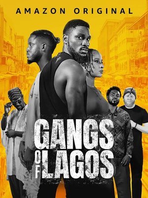 Gangs Of Lagos (2023) – Nollywood Movie
