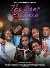 MOVIE: The Year Between: A Best Friends in the World (2026)