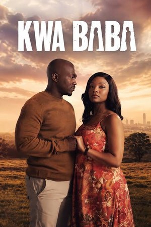Kwa Baba Season 1 [Episode 35 Added] Series Download