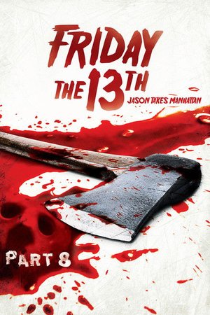 Friday the 13th Part VIII: Jason Takes Manhattan (1989)