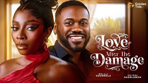 Love After The Damage (2026) – Nollywood Movie Download
