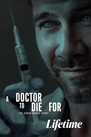 MOVIE: A Doctor to Die For: The Sarah Harris Story (2026)