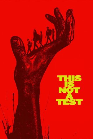 MOVIE: This Is Not a Test (2025)