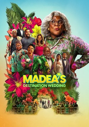 Madeas Destination Wedding (2025) Movie Download